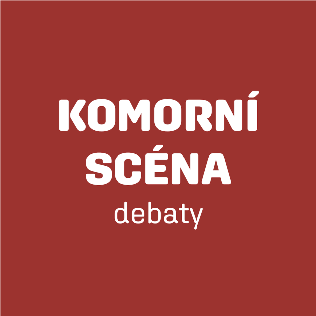 Debaty na KOMORNÍ SCÉNĚ
